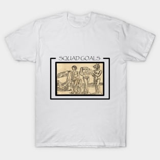 Medieval Squad Goals T-Shirt